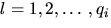 $l=1,2,ldots,q_{i}$