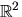 % latex2html id marker 632$mathbb {R}^{2}$
